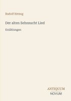 Rudolf Herzog - alten Sehnsucht Lied, Häftad