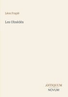 Léon Frapié - Les Obsédés, Häftad