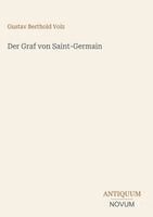 Gustav Berthold Volz - Graf von Saint-Germain, Inbunden