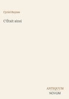 Cyriel Buysse - C'Était ainsi, Inbunden