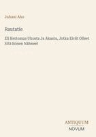 Juhani Aho - Rautatie, Inbunden