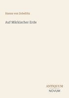 Hanns Von Zobeltitz - Auf Märkischer Erde, Häftad