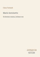 Clara Tschudi - Marie Antoinette, Häftad