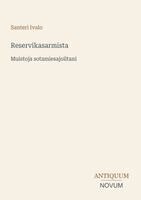 Santeri Ivalo - Reservikasarmista, Häftad. Tillgänglighet: Lägg i varukorg