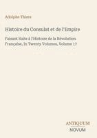 Adolphe Thiers - Histoire du Consulat et de l'Empire, Inbunden