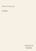 Edmond Haraucourt - Peur, Inbunden
