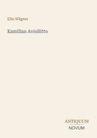 Elin Wägner - Kamillan Avioliitto, Häftad