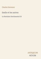 Charles Derennes - Emile et les autres, Inbunden