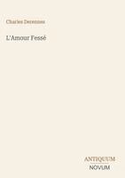 Charles Derennes - L'Amour Fessé, Inbunden