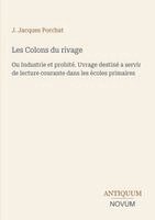 J Jacques Porchat - Les Colons du rivage, Häftad