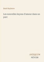 René Boylesve - Les nouvelles leçons d'amour dans un parc, Häftad