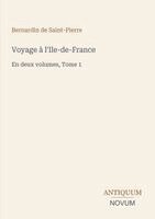 Bernadin de Saint-Pierre - Voyage à l'Ile-de-France, Häftad