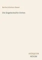 Bertha Eckstein-Diener - Kegelschnitte Gottes, Inbunden. Tillgänglighet: Lägg i varukorg