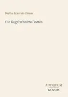 Bertha Eckstein-Diener - Kegelschnitte Gottes, Häftad. Tillgänglighet: Lägg i varukorg