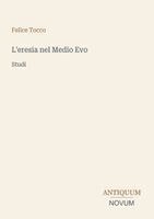 Felice Tocco - L'eresia nel Medio Evo, Häftad