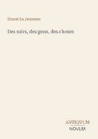 Ernest La Jeunesse - Des soirs, des gens, des choses, Häftad