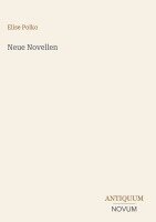 Elise Polko - Neue Novellen, Inbunden