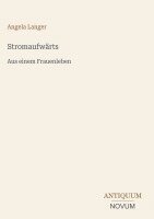 Angela Langer - Stromaufwärts, Inbunden