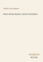 Thekla Von Gumpert - Risto Setän Kirjeet, lasten Hyödyksi, Häftad