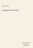 Gaston Paris - leggenda di Saladino, Inbunden