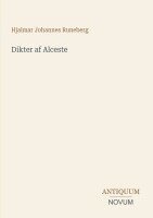 Hjalmar Johannes Runeberg - Dikter af Alceste, Häftad