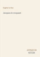 Eugène Le Roy - Jacquou le croquant, Häftad
