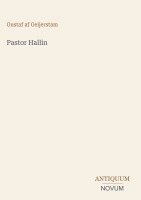 Gustaf Af Geijerstam - Pastor Hallin, Inbunden