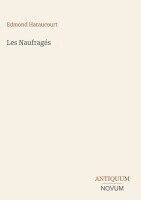 Edmond Haraucourt - Les Naufragés, Inbunden