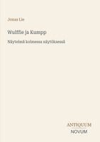 Jonas Lie - Wulffie ja Kumpp, Häftad