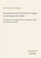 Henri Ternaux-Compans - Les aventures de Don Juan de Vargas, racontées par lui-même, Häftad