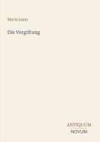 Maria Lazar - Vergiftung, Häftad