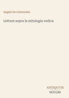 Angelo De Gubernatis - Letture sopra la mitologia vedica, Inbunden