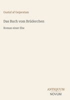 Gustaf Af Geijerstam - Buch vom Brüderchen, Inbunden