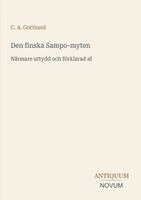 C a Gottlund - Den finska Sampo-myten, Häftad