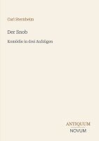 Carl Sternheim - Snob, Häftad. Tillgänglighet: Lägg i varukorg