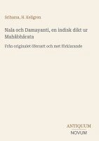 Sriharsa, H Kellgren - Nala och Damayanti, en indisk dikt ur Mahâbhârata, Inbunden. Tillgänglighet: Lägg i varukorg