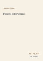 Jean Giraudoux - Suzanne et le Pacifique, Häftad