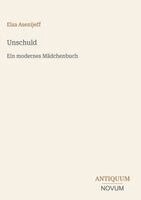 Elsa Asenijeff - Unschuld, Inbunden