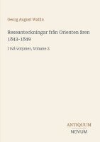 Georg August Wallin - Reseanteckningar från Orienten åren 1843-1849, Häftad. Tillgänglighet: Lägg i varukorg