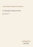 Louis Charles Fougeret de Monbron - Canapé couleur de feu, Häftad. Tillgänglighet: Lägg i varukorg