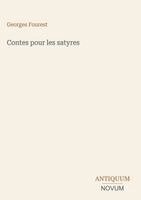 Georges Fourest - Contes pour les satyres, Inbunden