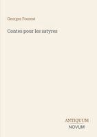 Georges Fourest - Contes pour les satyres, Häftad