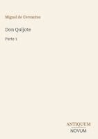 Miguel de Cervantes Saavedra - Don Quijote, Inbunden