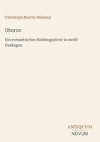 Christoph Martin Wieland - Oberon, Inbunden