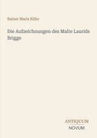 Rainer Maria Rilke - Aufzeichnungen des Malte Laurids Brigge, Häftad