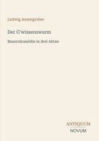 Ludwig Anzengruber - G'wissenswurm, Häftad