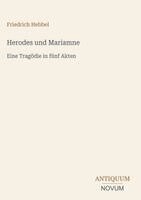 Friedrich Hebbel - Herodes und Mariamne, Inbunden. Tillgänglighet: Lägg i varukorg