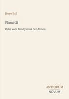 Hugo Ball - Flametti, Häftad