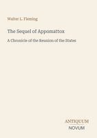 Walter Lynwood Fleming - Sequel of Appomattox, Häftad