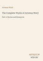 Artemus Ward - Complete Works of Artemus Ward, Inbunden